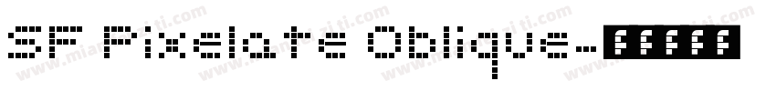 SF Pixelate Oblique字体转换